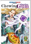 Chewing-Gum Omnibus
