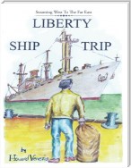 Liberty Ship Trip: Steaming West to the Far East