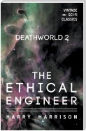 Deathworld 2: The Ethical Engineer