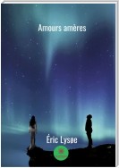 Amours Amères