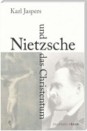 Nietzsche und das Christentum
