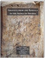 Graffiti from the Basilica in the Agora of Smyrna