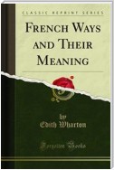 French Ways and Their Meaning