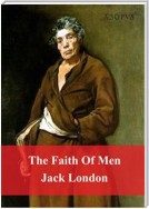 The Faith Of Men