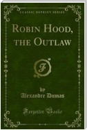 Robin Hood, the Outlaw