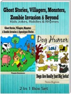 Ghost Stories, Villagers, Monsters, Zombie Invasion & Beyond