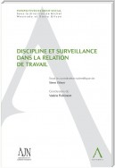 Discipline et surveillance dans la relation de travail