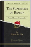 The Supremacy of Reason