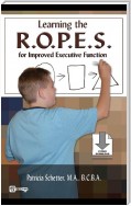 Learning the R.O.P.E.S. for Improved Executive Function