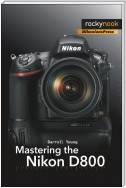 Mastering the Nikon D800