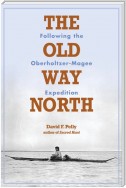 The Old Way North