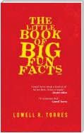 The Little Book of Big Fun Facts