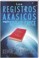 Los Registros Akasicos segun Edgar Cayce