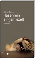 Hasenrein eingemiezelt