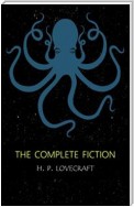 H.P. Lovecraft: The Complete Fiction