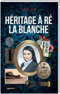 Héritage à Ré la blanche