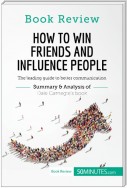 Book Review: How to Win Friends and Influence People by Dale Carnegie