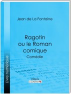 Ragotin ou le Roman comique