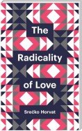 The Radicality of Love