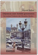 Odysseus zum Vorbild genommen. Im weiten Umkreis der Herakles-Säulen