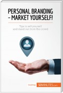 Personal Branding - Market Yourself!