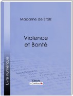 Violence et bonté