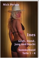 Ines - Groß, blond, jung und feucht