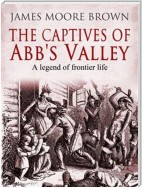 The Captives of Abb's Valley