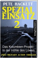 Spezialeinsatz Nr. 2 - Zwei Military Action Thriller