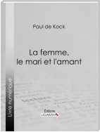 La femme, le mari et l'amant