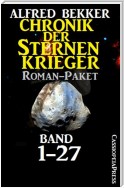 Chronik der Sternenkrieger, Roman-Paket: Band 1-27 (Science Fiction Abenteuer)