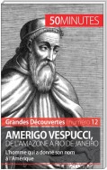 Amerigo Vespucci, de l'Amazone à Rio de Janeiro