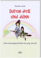 Durch dick und dünn