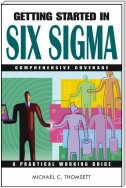 Getting Started in Six Sigma