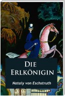 Die Erlkönigin - historischer Roman