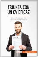 Triunfa con un CV eficaz