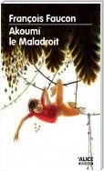 Akoumi le Maladroit