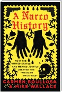 A Narco History