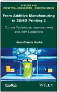 From Additive Manufacturing to 3D/4D Printing 2