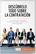 Descúbrelo todo sobre la contratación