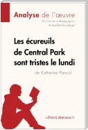 Les écureuils de Central Park sont tristes le lundi de Katherine Pancol (Analyse de l'oeuvre)