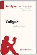 Caligula d'Albert Camus (Analyse de l'oeuvre)