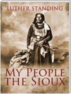 My People The Sioux