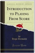 Introduction to Playing From Score
