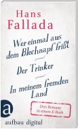 Wer einmal aus dem Blechnapf frißt - Der Trinker - In meinem fremden Land