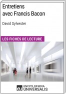 Entretiens avec Francis Bacon de David Sylvester (Les Fiches de Lecture d'Universalis)
