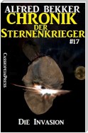 Chronik der Sternenkrieger 17 - Die Invasion (Science Fiction Abenteuer)