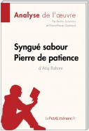 Syngué Sabour. Pierre de patience d'Atiq Rahimi (Analyse de l'oeuvre)