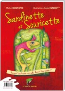 Sardinette et Souricette, Souricette et Sardinette