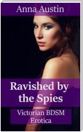 Ravished By The Spies